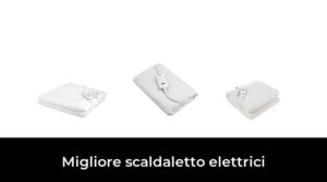 50 Migliore scaldaletto elettrici nel 2023 In base a 964 Recensioni