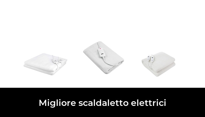 50 Migliore scaldaletto elettrici nel 2024 In base a 964 Recensioni