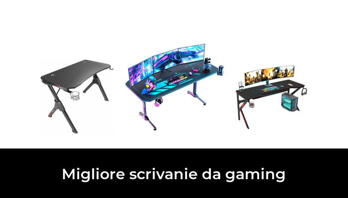 49 Migliore scrivanie da gaming nel 2024 In base a 856 Recensioni