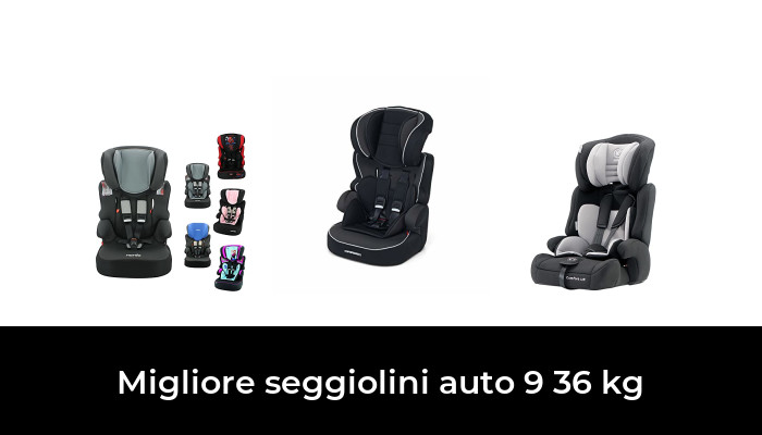 46 Migliore seggiolini auto 9 36 kg nel 2024 In base a 804 Recensioni