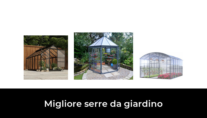 47 Migliore serre da giardino nel 2024 In base a 827 Recensioni