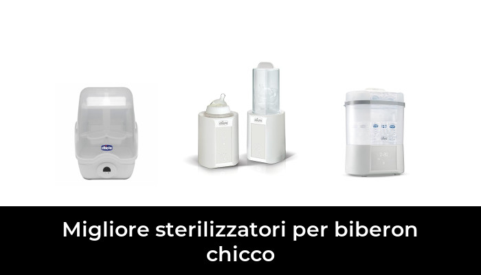 41 Migliore sterilizzatori per biberon chicco nel 2024 In base a 67 Recensioni