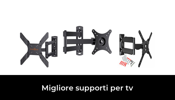 47 Migliore supporti per tv nel 2024 In base a 332 Recensioni