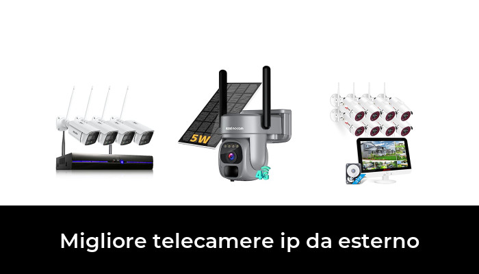 49 Migliore telecamere ip da esterno nel 2024 In base a 698 Recensioni