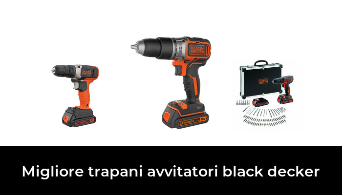 46 Migliore trapani avvitatori black decker nel 2024 In base a 318 Recensioni