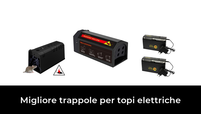 47 Migliore trappole per topi elettriche nel 2024 In base a 614 Recensioni