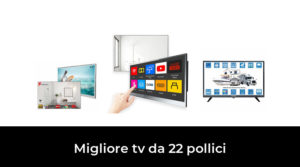 47 Migliore tv da 22 pollici nel 2023 In base a 65 Recensioni