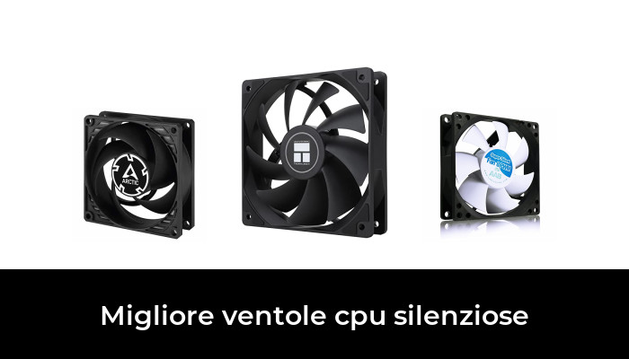 45 Migliore ventole cpu silenziose nel 2024 In base a 883 Recensioni