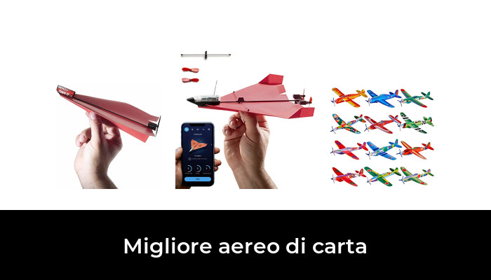 18 Migliore aereo di carta nel 2024 In base a 477 Recensioni