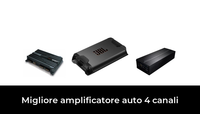 47 Migliore amplificatore auto 4 canali nel 2023 In base a 428 Recensioni