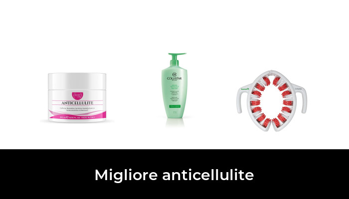 47 Migliore anticellulite nel 2024 In base a 427 Recensioni