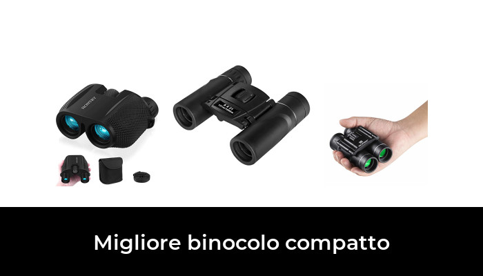 46 Migliore binocolo compatto nel 2024 In base a 327 Recensioni