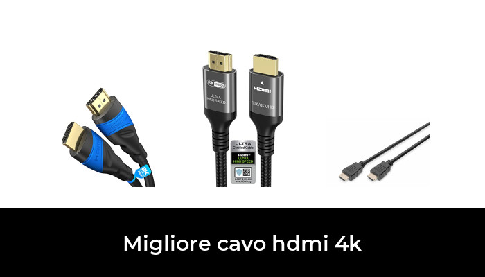 50 Migliore cavo hdmi 4k nel 2024 In base a 311 Recensioni