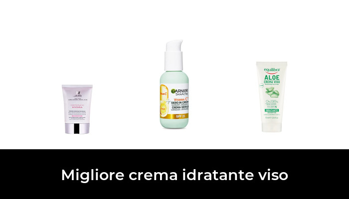 49 Migliore crema idratante viso nel 2024 In base a 973 Recensioni