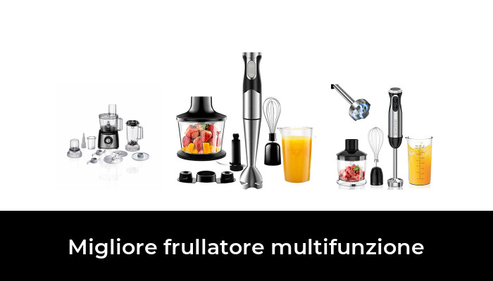 49 Migliore frullatore multifunzione nel 2024 In base a 438 Recensioni