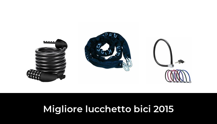 50 Migliore lucchetto bici 2015 nel 2024 In base a 811 Recensioni