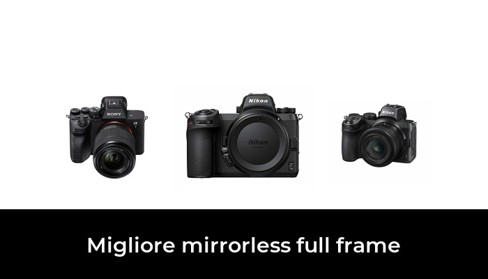 48 Migliore mirrorless full frame nel 2024 In base a 480 Recensioni