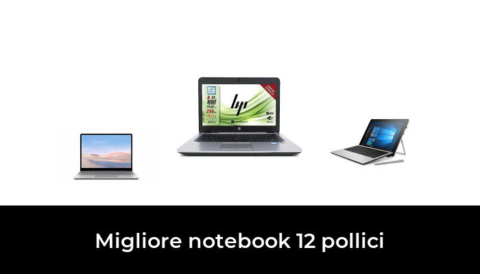 46 Migliore notebook 12 pollici nel 2024 In base a 801 Recensioni