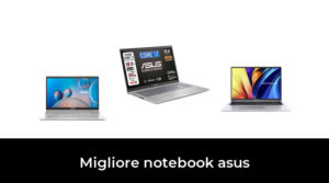 41 Migliore notebook asus nel 2024 In base a 403 Recensioni