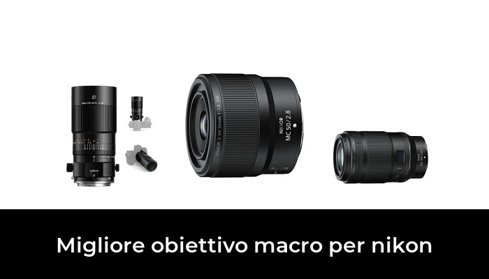 49 Migliore obiettivo macro per nikon nel 2024 In base a 616 Recensioni