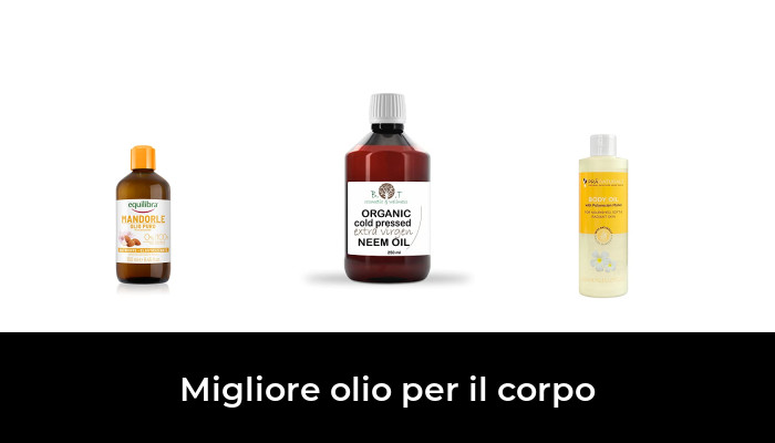 49 Migliore olio per il corpo nel 2024 In base a 484 Recensioni