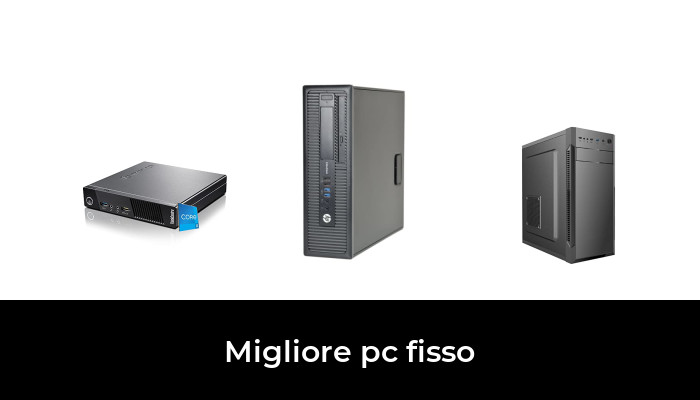 47 Migliore pc fisso nel 2024 In base a 567 Recensioni