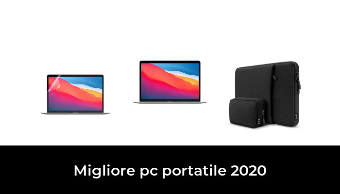 47 Migliore pc portatile 2020 nel 2024 In base a 963 Recensioni