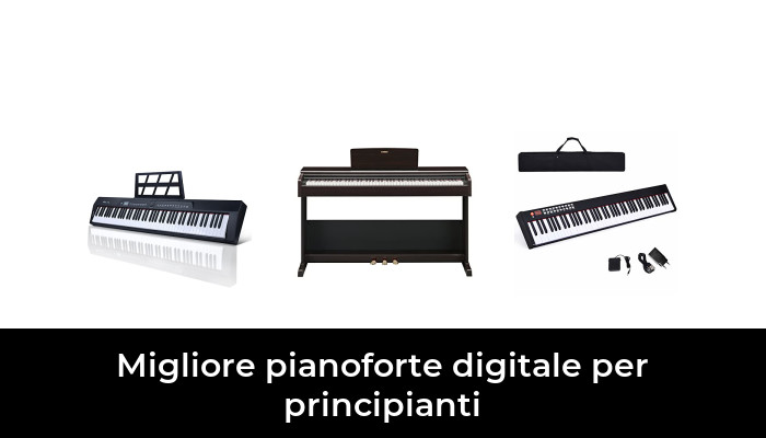 28 Migliore pianoforte digitale per principianti nel 2024 In base a 629 Recensioni