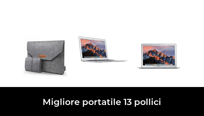 46 Migliore portatile 13 pollici nel 2024 In base a 373 Recensioni