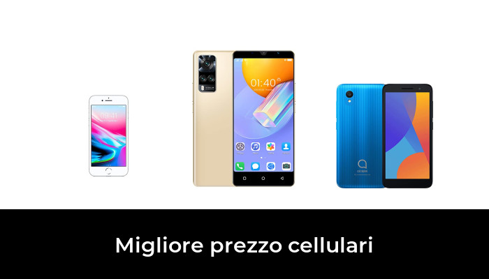 48 Migliore prezzo cellulari nel 2024 In base a 448 Recensioni