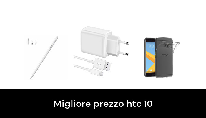 49 Migliore prezzo htc 10 nel 2024 In base a 120 Recensioni