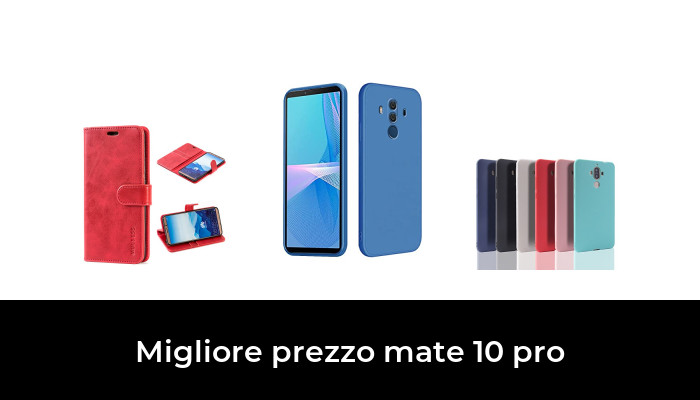 49 Migliore prezzo mate 10 pro nel 2024 In base a 558 Recensioni