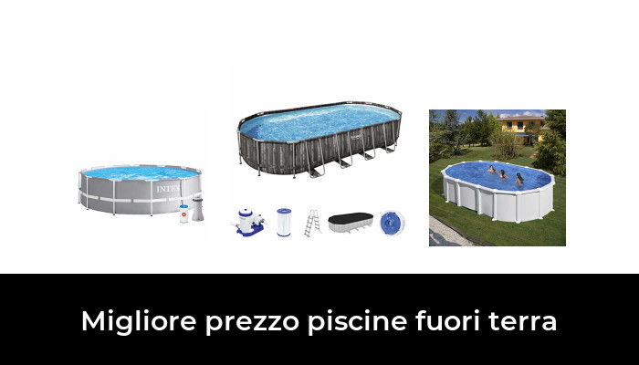 47 Migliore prezzo piscine fuori terra nel 2024 In base a 984 Recensioni