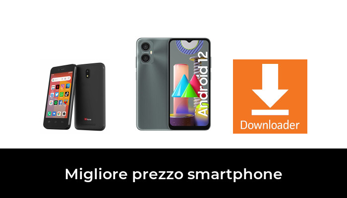 49 Migliore prezzo smartphone nel 2024 In base a 98 Recensioni