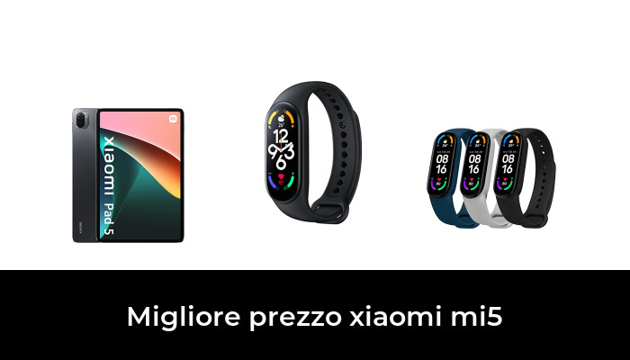 47 Migliore prezzo xiaomi mi5 nel 2023 In base a 114 Recensioni