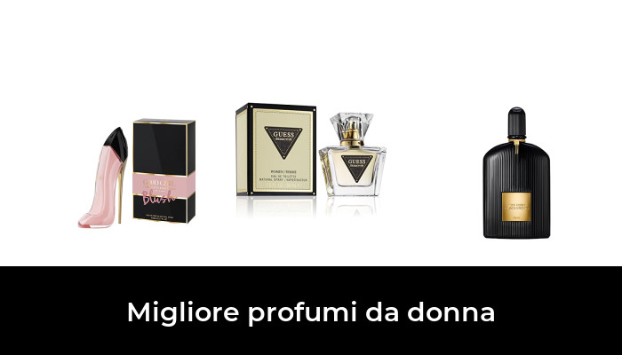 47 Migliore profumi da donna nel 2023 In base a 809 Recensioni