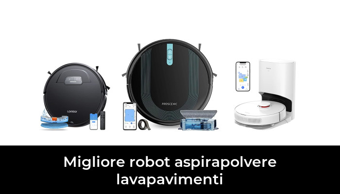 48 Migliore robot aspirapolvere lavapavimenti nel 2024 In base a 983 Recensioni