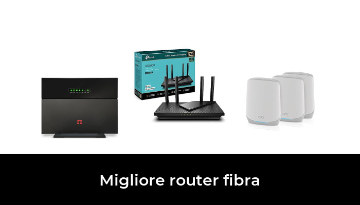 45 Migliore router fibra nel 2024 In base a 104 Recensioni