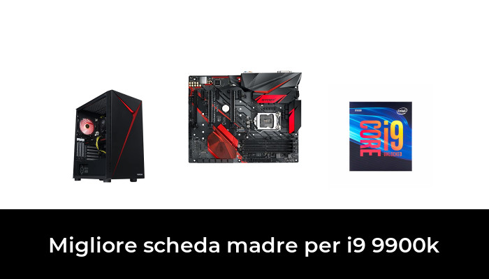 30 Migliore scheda madre per i9 9900k nel 2023 In base a 279 Recensioni