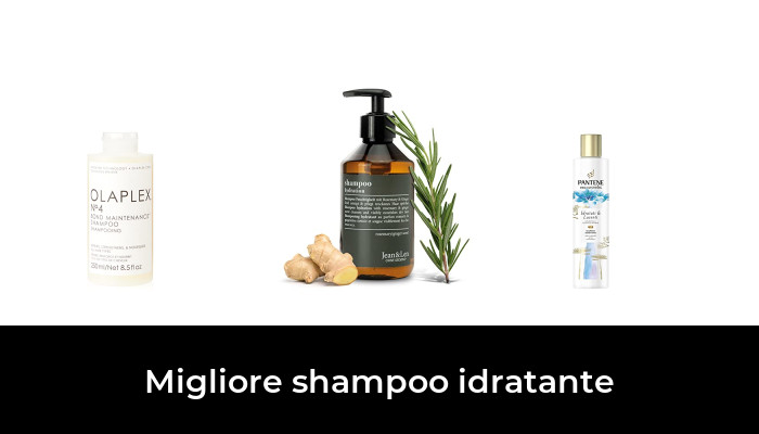 45 Migliore shampoo idratante nel 2024 In base a 871 Recensioni