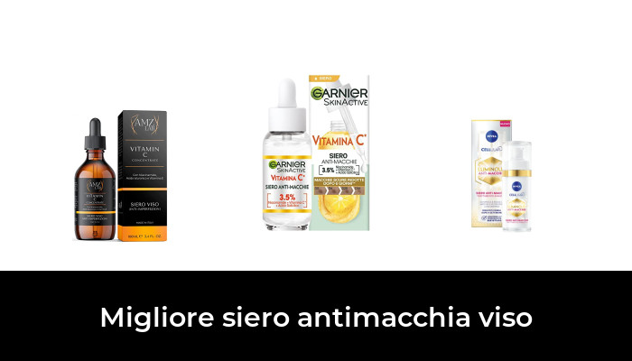 47 Migliore siero antimacchia viso nel 2024 In base a 657 Recensioni