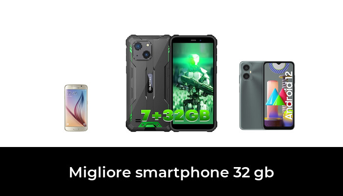 48 Migliore smartphone 32 gb nel 2024 In base a 433 Recensioni