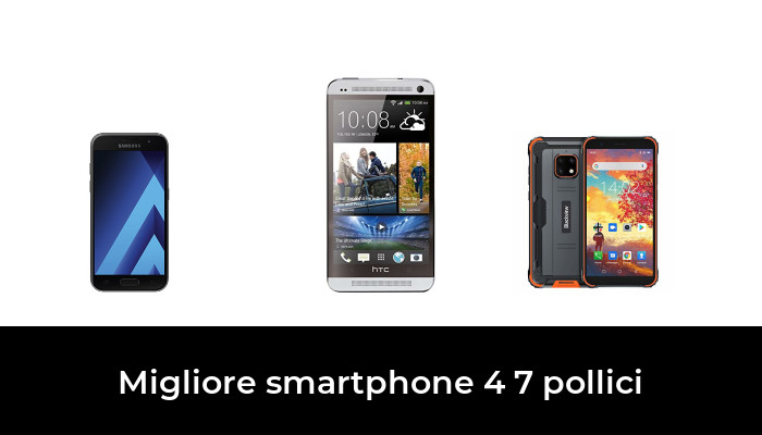 48 Migliore smartphone 4 7 pollici nel 2024 In base a 820 Recensioni