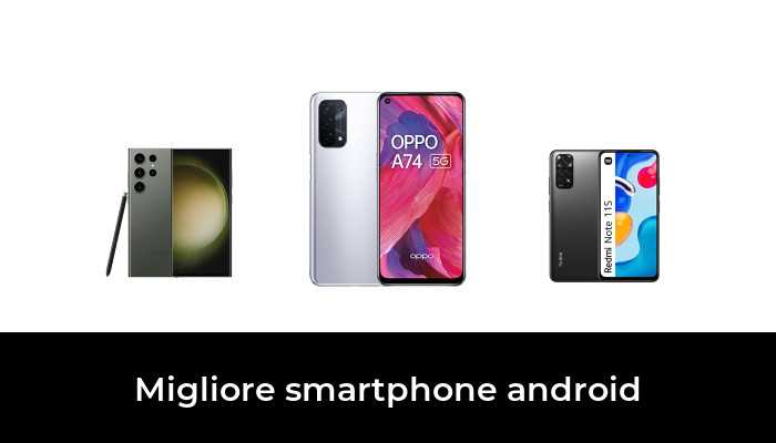 49 Migliore smartphone android nel 2024 In base a 923 Recensioni