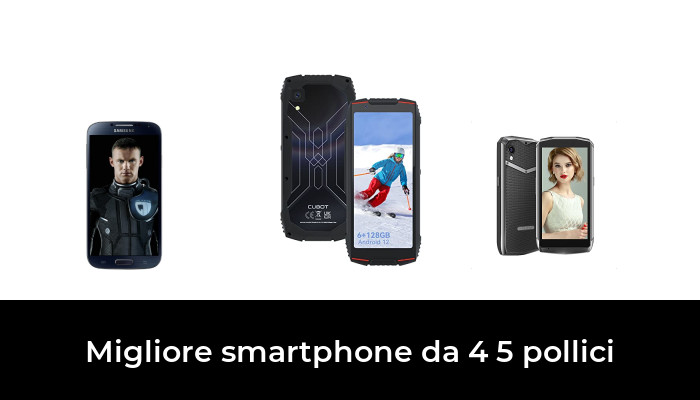 47 Migliore smartphone da 4 5 pollici nel 2024 In base a 665 Recensioni