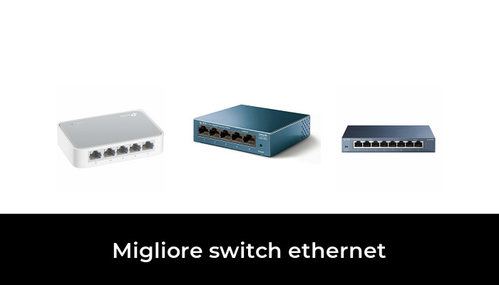 49 Migliore switch ethernet nel 2024 In base a 748 Recensioni