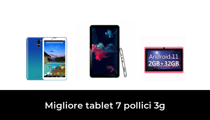 47 Migliore tablet 7 pollici 3g nel 2024 In base a 461 Recensioni