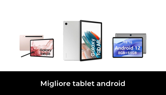 49 Migliore tablet android nel 2024 In base a 805 Recensioni