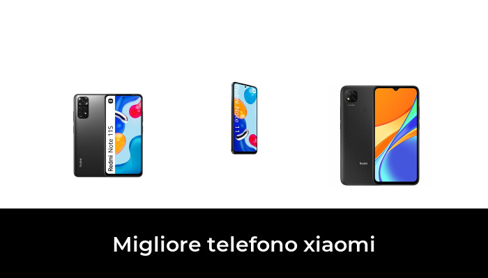 50 Migliore telefono xiaomi nel 2024 In base a 709 Recensioni