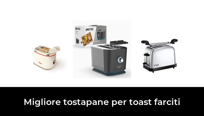 48 Migliore tostapane per toast farciti nel 2024 In base a 388 Recensioni